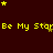 Dark brown background with yellow text repeating 'Be My Star' and scattered yellow stars, some of which are animated to move across the screen.
