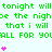 Green text repeats 'tonight will be the night that i will ALL FOR YOU' with pink heart symbols scattered across a light background.