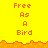 Yellow background with orange text reading "Free As A Bird" repeated in two , separated by an orange pixelated border