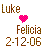 Pixelated text displays 'Luke' above a pink heart symbol, followed by 'Felicía', and the date '2-12-06' below in brown pixel font.