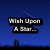 Pixelated text on a blue background with two sign-like structures, one reading "Wish Upon A Star..." and the other "Cause That Star Could Be Your Happy Endings".