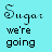 A contact sheet of six animated frames showing a cyan background with repeated text elements in different fonts and positions, including "Sugar we're going" on the left and multiple "DOWN" instances across the grid.