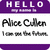 Purple banner with 'HELLO my name is' text above two identical showing 'Alice Cullen I can see the future.' in black script on white background