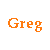 Pixelated orange text reads 'Greg turns me on!!!!' above a small pixelated image of a person with short brown hair against a white background.