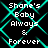 Black background with cyan diamond pattern and white pixelated text reading "Shane's Baby Always & Forever" repeated in four quadrants