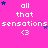 Pink background with repeated text and star patterns, featuring 'all that sensations <3' in white pixelated font and blue/purple stars.