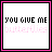 10 identical square icons with pink borders, each displaying 'YOU GIVE ME' in black text above 'butterflies' in light pink text on a white background