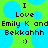 Green background with blue circular shapes, black text reading "I Love Emily K and Bekkahh :)" in pixelated font.