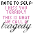 Pixelated text reads "NOTE TO SELF: I MISS YOU TERRIBLY THIS IS WHAT HE CALL A tragedy" with pink and black lettering on white background.