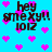 Pixelated text 'hey smexy!! 1012' on cyan background with scattered pink hearts, animated by shifting heart positions.