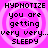 Pixelated text on a pink background with concentric circles, reading "HYPNOTIZE you are getting very very... SLEEPY" in black letters.