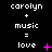 Pixelated text displays 'carolyn + music = love' with a pink plus symbol that changes across frames.