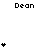 Pixelated black-and-white animation of the name 'Dean' with varying numbers of asterisks above it, transitioning from one to five in a
