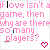 Animated sequence of pink text reading "if love isn't a game, then why are there so many players?" with changing letters and heart symbols.
