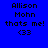 Blue background with pixelated text reading 'Allison Mohn thats me! <33' in black, featuring two distinct animation states.