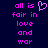 Pixelated text in bright pink on dark blue background with a heart symbol replacing 'love' in the phrase 'all is fair in love and war'.