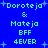 Blue background with light blue pixelated text reading "Doroteja & Mateja BFF 4EVER" repeated twice in a pattern, surrounded by small light blue star shapes