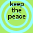 Four identical circular icons with light blue concentric rings on a lime green background, each displaying the text 'keep the peace' in black pixelated font.