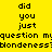 Yellow background with black pixelated text repeating 'did you just question my blondeness?' in multiple and , some words highlighted by yellow rectangular overlays