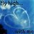 Pixelated blue sky background with white clouds and a heart-shaped cloud formation, featuring black text reading 'fly high...' at top left and 'with me' at bottom right.