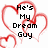 Pixelated red heart outline surrounds black text reading 'He's My Dream Guy' on white background.