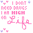Pixel art icon with pink text "I DONT NEED DRUGS I AM HIGH" and stylized "Life" below, surrounded by small hearts in blue, purple, and pink on white background.