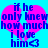 A static image with a bright cyan background featuring a large pink heart shape and blue pixelated text reading "if he only knew how much i love him<3".