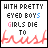 Animated text-based image with 'WITH PRETTY EYED BOYS GIRLS DIE TO' and red waveform, showing color variations in blue and pink lettering across frames.
