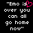 "Emo is over you can all go home now" text in white pixelated font on black background with pink heart symbol replacing "is".
