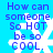 Blue background with white snowflakes and blue text reading "How can someone So HOT be so COOL." repeated in four quadrants.