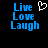 Blue pixelated text "Live Love Laugh" on black background with white heart symbol above the word "Love", displayed in two side-by-side views.