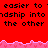Red background with black text repeating 'easier to' and 'ndship into the other', pink pixelated wave border, gray rectangular overlay on right side.