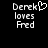 Pixelated text displays 'Derek loves Fred' with a heart symbol replacing the 'o' in Derek on the left side of the image.
