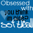 Blue background with pixelated text and heart symbols, featuring phrases like "Obsessed with" and "you think im nice?" in black and white fonts.