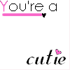 six showing variations of 'You're a cutie' text with pink and black hearts, where the heart positions and text underlines shift