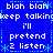 Blue background with white pixelated text repeating 'blah blah keep talking i'll pretend 2 listen' in a pattern, surrounded by cyan star and dotted line decorations