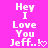 Pixelated white text on bright pink background reads "Hey I Love You Jeff..!" with a heart symbol, displayed in two identical side-by-side frames.