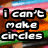 Pixelated text displays 'I can't make circles' on left and 'even if u gave me a thousand erasers' on right against colorful gradient background.