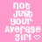 Pink background with repeated white pixelated text "not just your average girl" and small white heart symbols arranged in a pattern