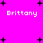 Bright pink background with white text 'Brittany' repeated four times and scattered black plus signs in a pixelated style.