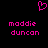 Pixelated pink heart symbol above two identical text blocks reading 'maddie duncan' on black background.