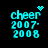 Four cyan pixelated text displays on black background with 'cheer 2007-2008' and varying small symbols above the word 'cheer'.