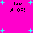 Bright pink background with four identical 'Like WHOA!' text blocks arranged in a , surrounded by cyan plus signs and small dots