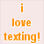 Four pixelated text-based icons arranged in a , each displaying "i love texting!" with distinct color schemes and font styles
