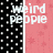 A pixelated image with black-and-white polka dot and pink backgrounds displaying white text reading 'weird people have the most fun!!!!' in a fragmented layout.