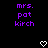 Purple text reading 'mrs. pot kirch' appears twice on a black background with white pixelated hearts below each text block.