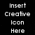 Static black background with white pixelated text reading 'Insert Creative Icon Here' in four centered lines.