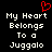 Black background with white pixelated text reading 'My Heart Belongs To a Juggalo' and a red heart symbol above the text.