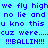 Pixelated text repeats across a cyan background with alternating pink and cyan text blocks, displaying phrases like "we fly high" and "!!!BALLIN!!!".