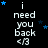 Black background with white text "i need you back </3" repeated in a , blue stars scattered around, and a gray rectangle in the bottom-right corner